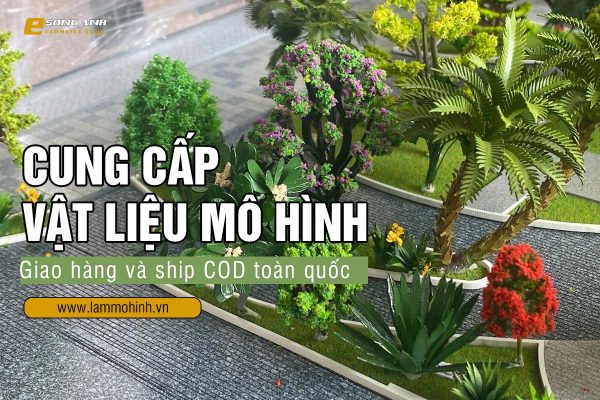 Dịch vụ cung cấp vật liệu mô hình toàn quốc